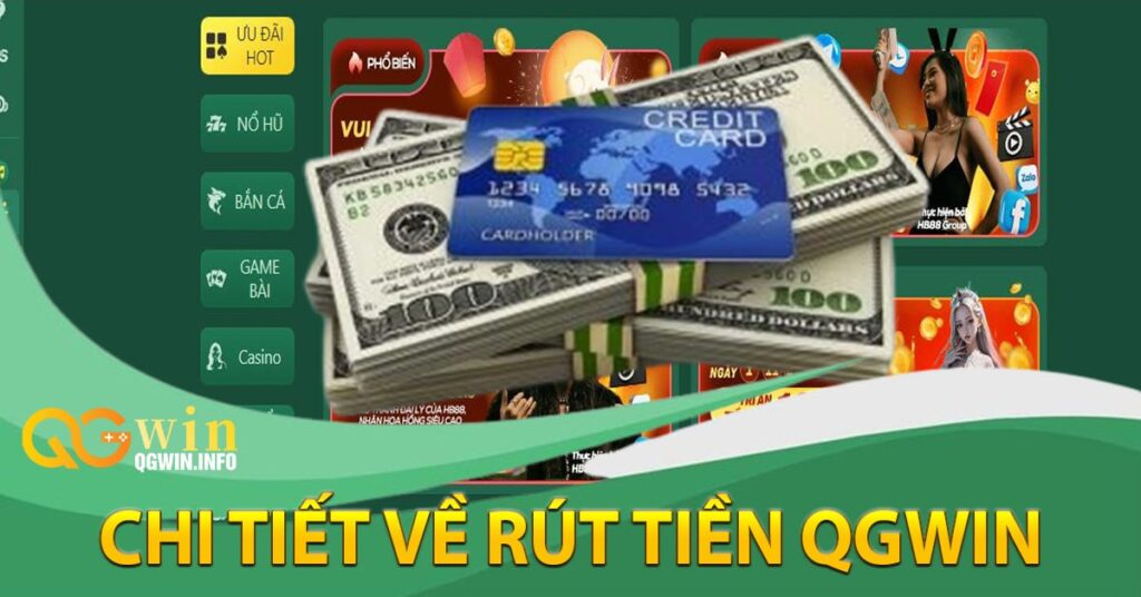 Chi tiết về rút tiền Qgwin