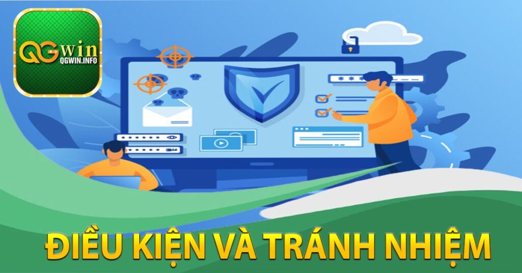 Điều kiện và tránh nhiệm