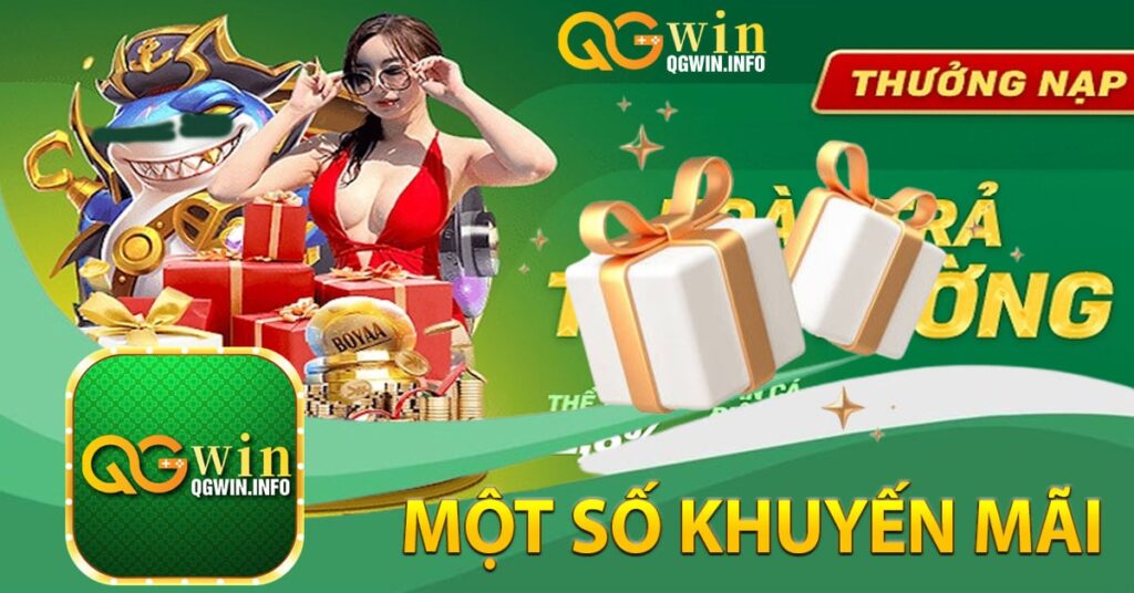 Một số khuyến mãi mới nhất tại Qgwin