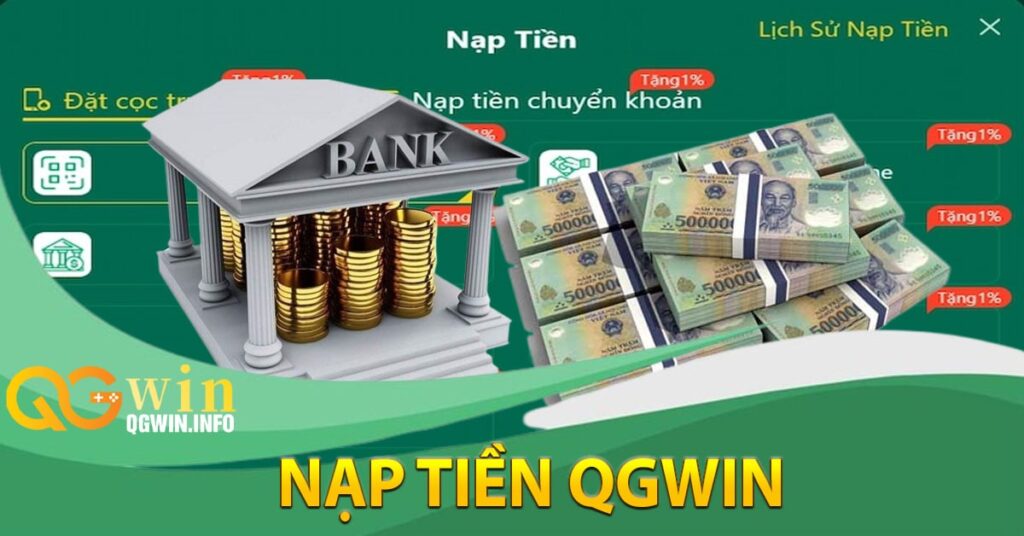 Nạp tiền Qgwin là gì