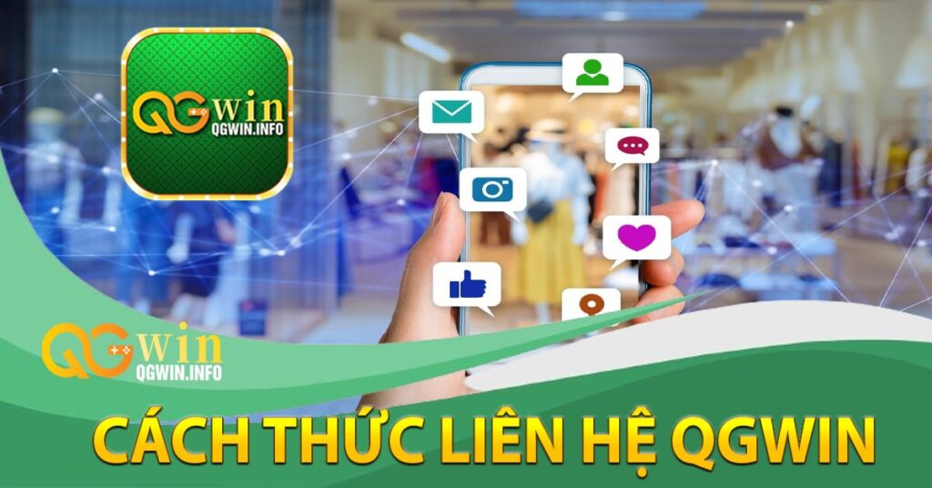 Những cách thức liên hệ Qgwin