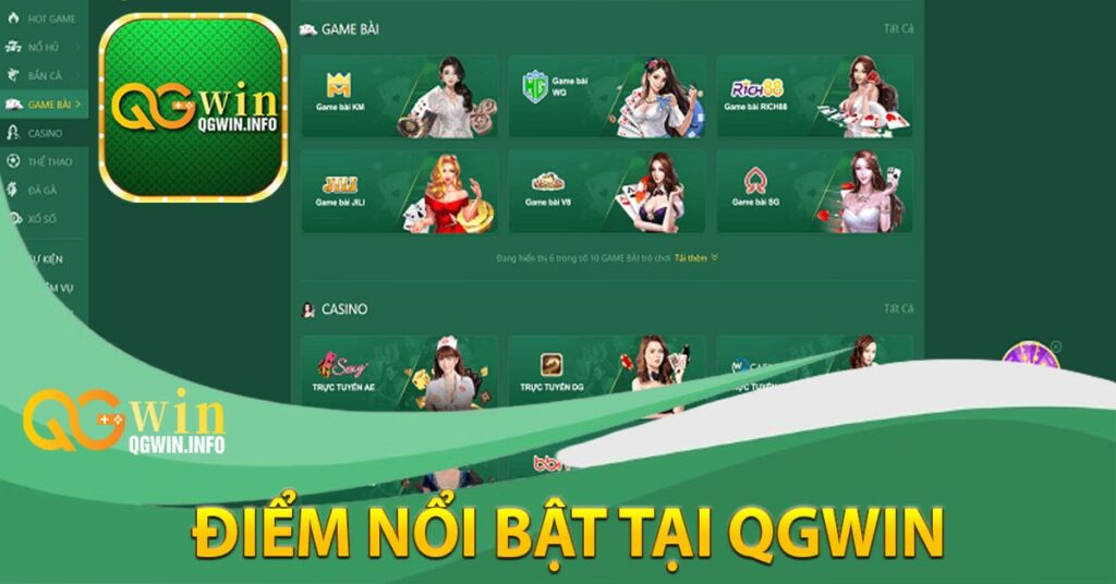 Những điểm nổi bật tại Qgwin