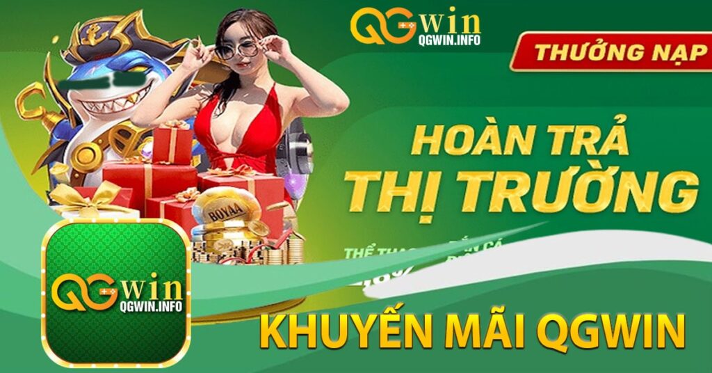 Tổng quan về khuyến mãi Qgwin
