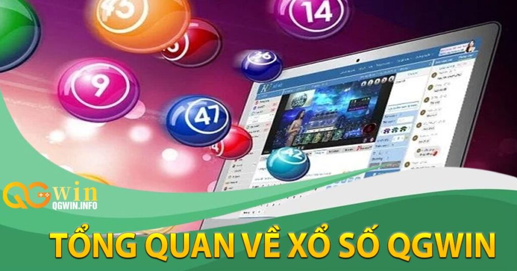 Tổng quan về xổ số Qgwin