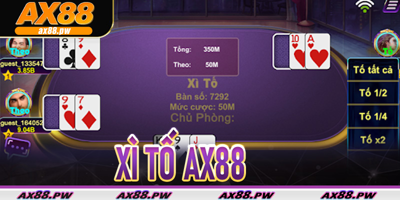 Xì Tố Ax88 là gì?