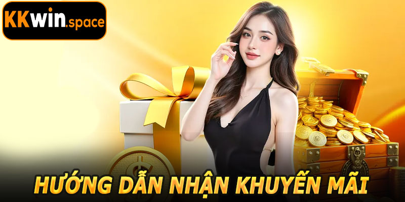 Hướng Dẫn Nhận Khuyến Mãi Nạp Đầu KKwin