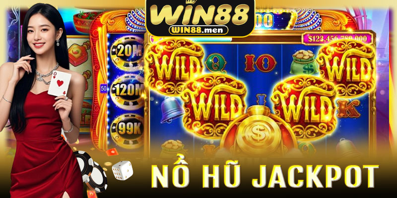 Lưu Ý Quan Trọng Khi Tham Gia Nổ Hũ Jackpot Win88